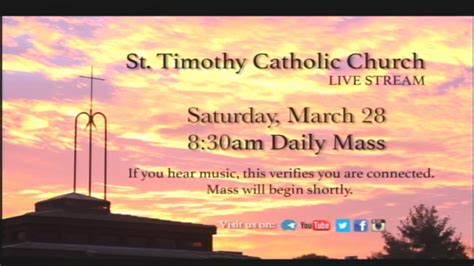 LiveStream Mass — St. Timothy Catholic Church.
